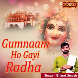 Gumnaam Ho Gayi Radha-IAcDXkZ6XV8