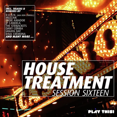 House Treatment - Session Sixteen