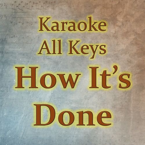 How It's Done (Karaoke Version)