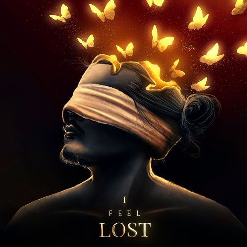 I FEEL LOST