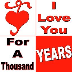 I Love You for a Thousand Years