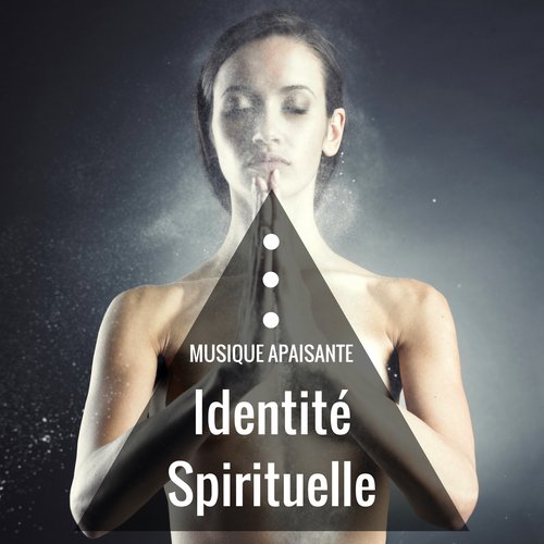 Identité Spirituelle: Musique apaisante de réflexion et inspiration avec sons de la nature