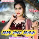 JANU CHOD JAYAGI