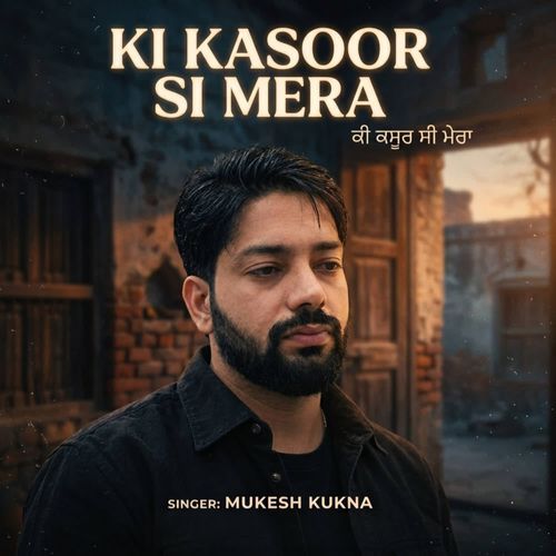 Ki Kasoor Si Mera