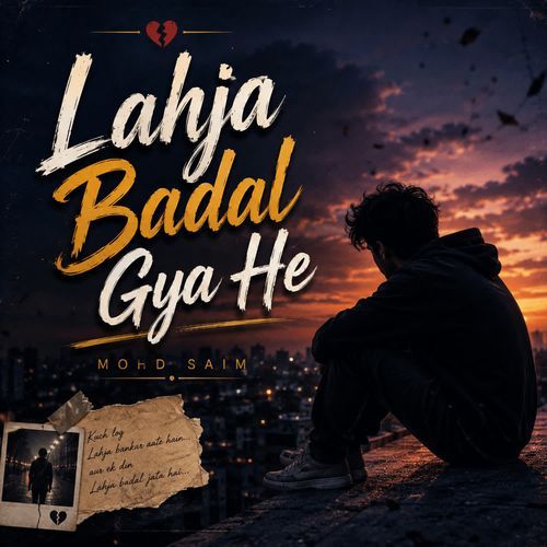 Lahja Badal Gya He