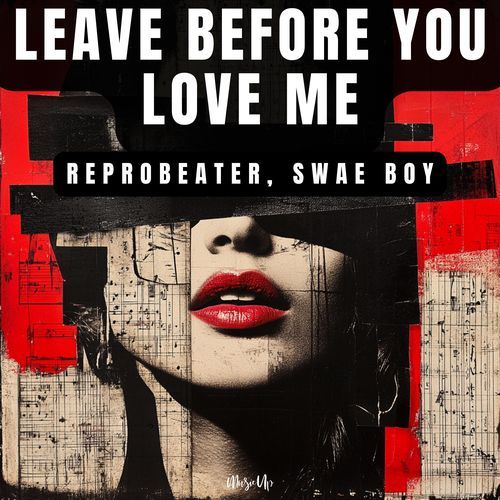 Leave Before You Love Me