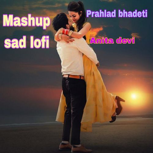 Mashup sad lofi