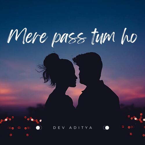 Mere pass tum ho