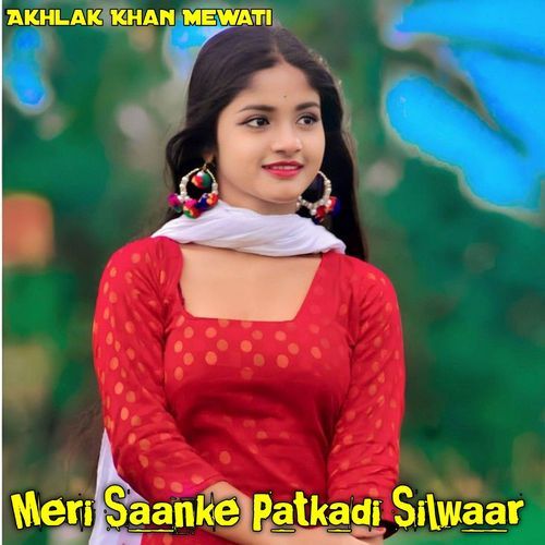Meri Saanke Patkadi Silwaar