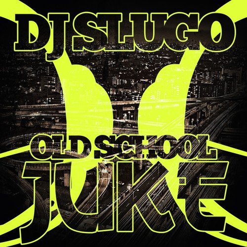 Old School Juke - EP