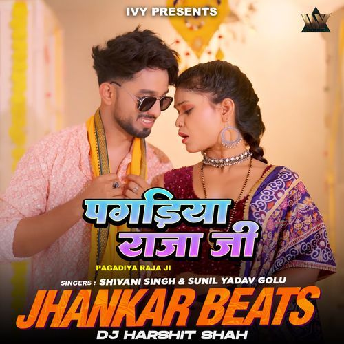 Pagadiya Raja Ji Jhankar Beats