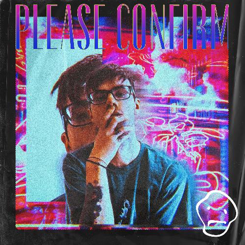 Please Confirm (feat. Ian Karell & Flying Backwoods)