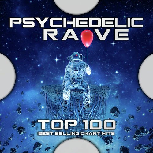 Psychedelic Rave Top 100 Best Selling Chart Hits_poster_image