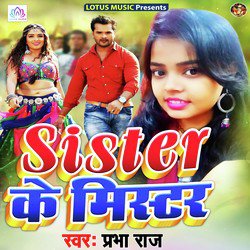 Sister Ke Mister-MzslCQdlA2s