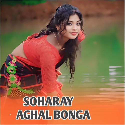 Soharay Aghal Bonga