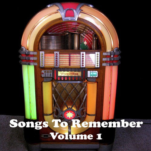 Songs to Remember Vol. 1
