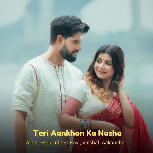 Teri Aankhon Ka Nasha