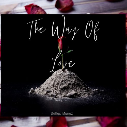 The Way Of Love