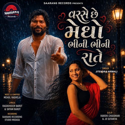 Varse Chhe Megho Bhini Bhini Raate