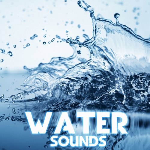 Water Sounds (feat. The Nature Sounds & Weather White Noise)_poster_image