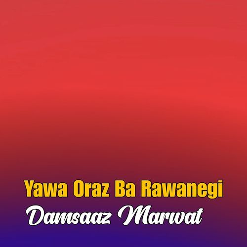 Yawa Oraz Ba Rawanegi