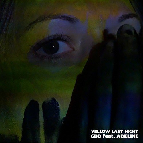 Yellow Last Night