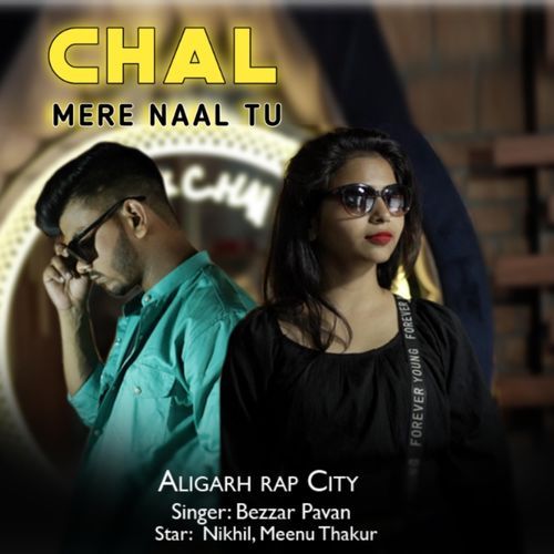 chal mere naal tu