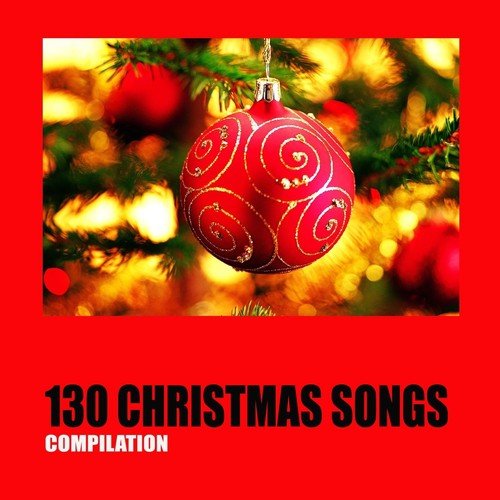 130 Christmas Songs (Compilation)