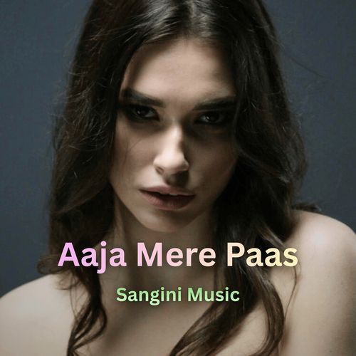 Aaja Mere Paas