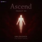 Ascend (From "UNLEASHED")