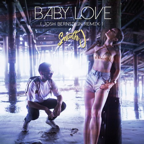 Baby Love (Josh Bernstein Remix)