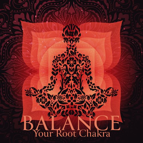 Balance Your Root Chakra: Music to Help You Connect to Your Body_poster_image