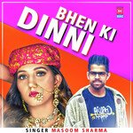 Bhen Ki Dinni (Haryanvi  Song)
