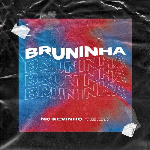 Bruninha (feat. Tierry)