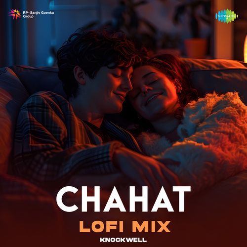 Chahat - LoFi Mix