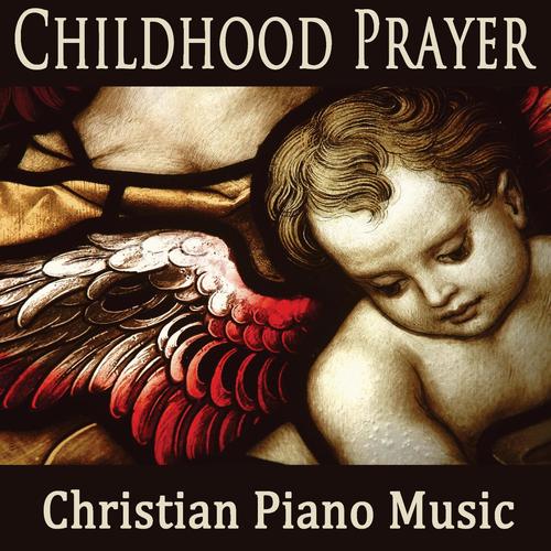 Childhood Prayer - Christian Piano Music