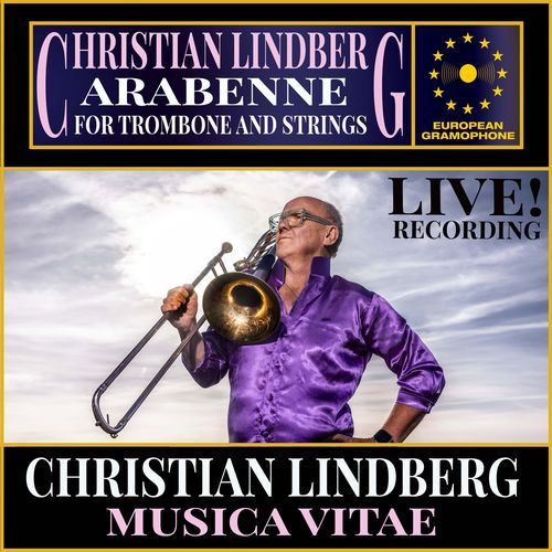 Christian Lindberg: Arabenne for Trombone and Strings