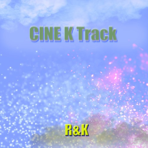 Cine K Track