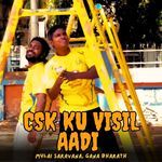 Csk Ku Visil Aadi