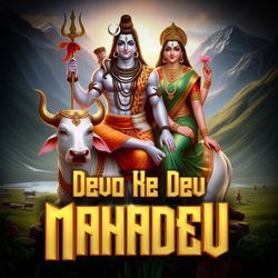 Devo Ke Dev Mahadev-QwwzBEdce3k