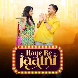 Haye Re Jaatni-CVACdhdJb1Y