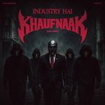 Industry Hai Khaufnaak (Intro) artwork