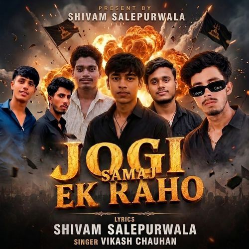 Jogi Samaj Ek Raho (Feat. Shivam Salepurwala)