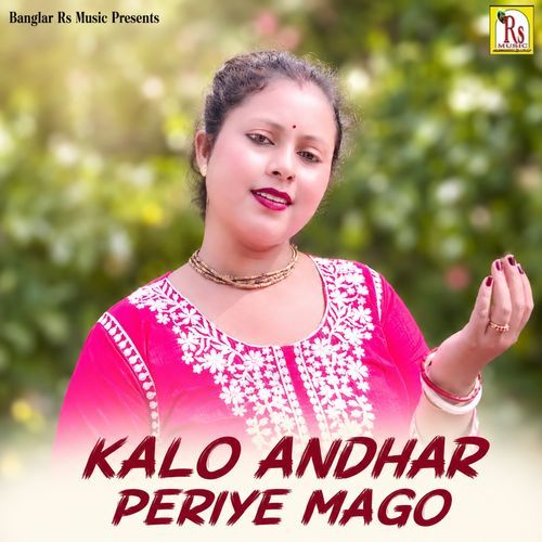 KALO ANDHAR PERIYE MAGO