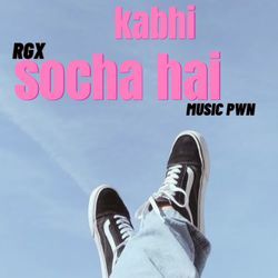 Kabhi Socha Hai-KhohAgZvbws