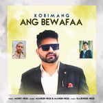 Korimang Ang Bewafaa