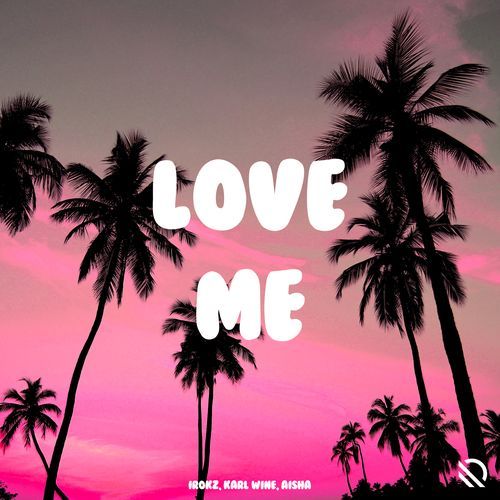 Love Me