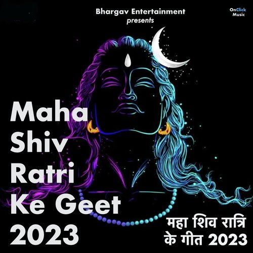 Maha Shiv Ratri Ke Geet 2023