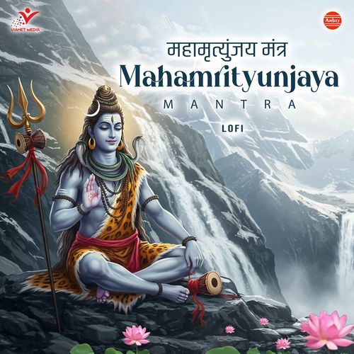 Mahamrityunjaya Mantra-Lofi