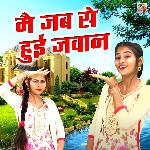 Mai Jab se Hui Jawan